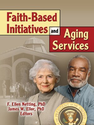 cover image of Faith-Based Initiatives and Aging Services